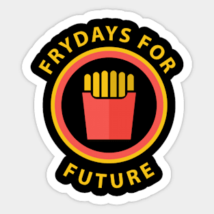 Frydays For Future | Sweet Potato Fries | French Fry Sticker
